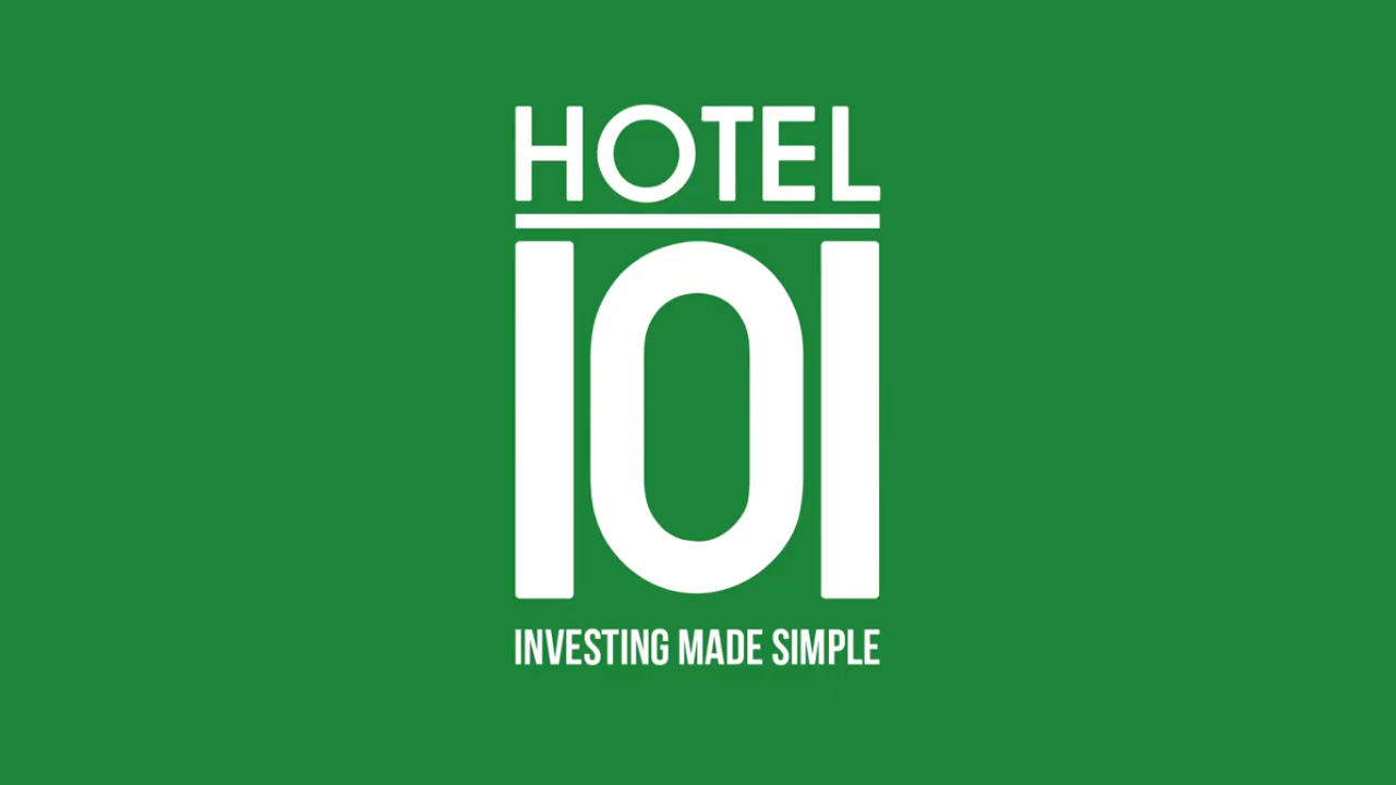 Investing Made Simple. Hotel 101.